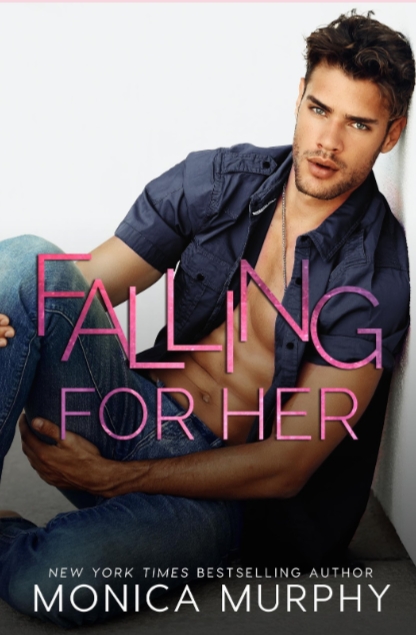 Blog Tour: FALLING FOR HER By MONICA MURPHY |Available Now |